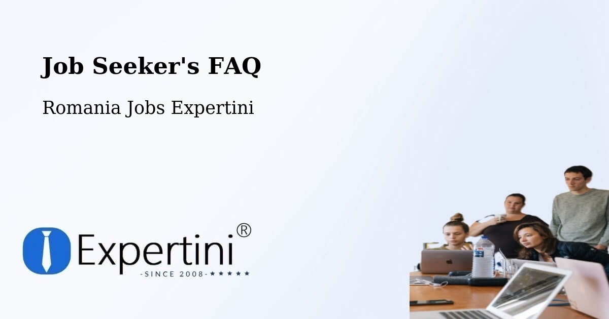 Job Seeker FAQ – Gherla - Romania Jobs Expertini